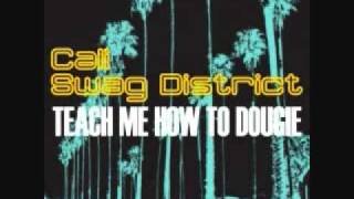 Teach Me How To Dougie - Cali Swag District