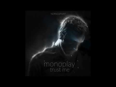 Monoplay - Trust Me