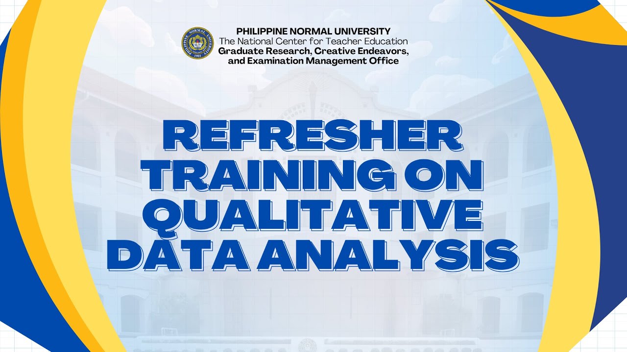 REFRESHER TRAINING ON QUALITATIVE DATA ANALYSIS (LEARNING SESSION 1)