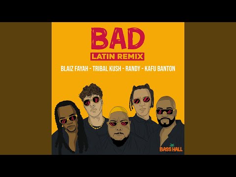 Bad (Latin Remix)