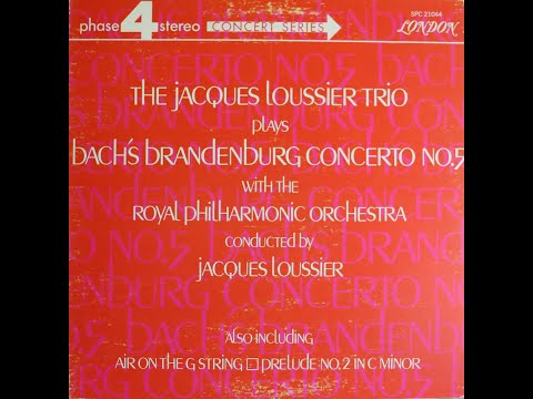 Jacques Loussier Trio -Royal Philharmonic Orchestra- Brandenburg Concerto No. 5 (1970) [Complete LP]