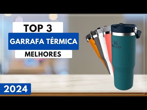 Qual a Melhor Garrafa Térmica? Top 3 Melhores Garrafa Térmica Para Comprar em 2024