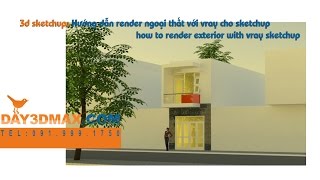 preview picture of video 'Học 3d sketchup 64 render nhà phố 1 trệt 1 lầu learning study sketchup render exterior a city house'