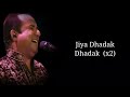 Jiya Dhadak Dhadak Jaaye Full Song Lyrics Rahat Fateh Ali Khan Kalyug Sayeed Quadri