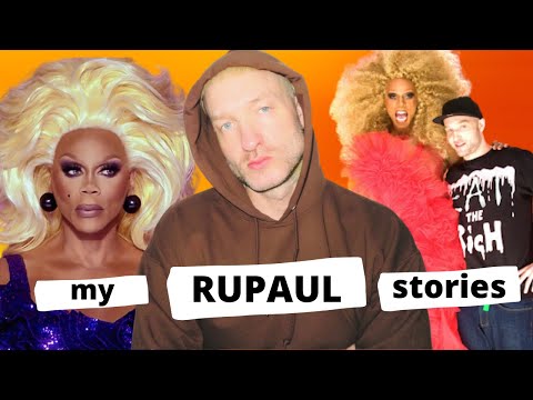 MY RUPAUL STORIES | CAZWELL