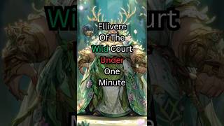Ellivere Of The Wild Court Under 1 Minute!