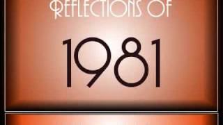 Reflections Of 1981 ♫ ♫  [90 Songs]