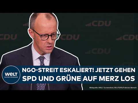 DEUTSCHLAND: NGO-Streit eskaliert! Merz-Anfrage sorgt für heftige Reaktionen bei SPD und Grünen