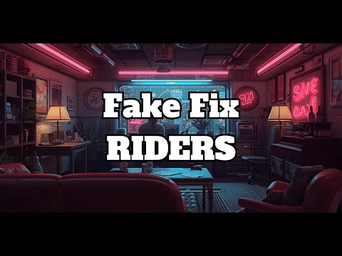 RIDERS - Fake Fix Lyrics (1 hour version)