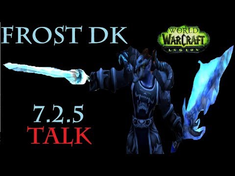 7.2.5 Frost DK - PvE and PvP - Talk (PTR)