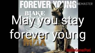 Forever Young Lyrics (Blake Shelton) From &quot;Max&quot;