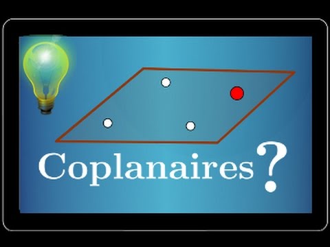 Point coplanaire - Comment savoir si des points sont coplanaires ? - Géométrie dans l'espace - 💡💡💡