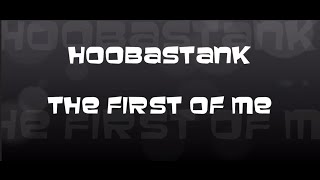 I Am The First Of Me | Hoobastank | Lyrics