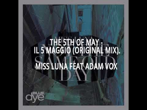5TH MAY - MISS LUNA feat Adam Vox