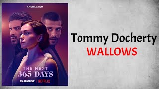 Kadr z teledysku Wallows tekst piosenki Tommy Docherty