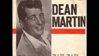 Dean Martin canta Tic ti Tic ta Tik a Tee Tik a Tay