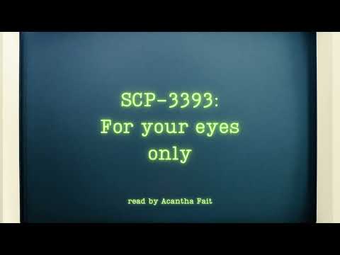 SCP-3393: For your eyes only [self-insert][you are the SCP][soft spoken ASMR reading]