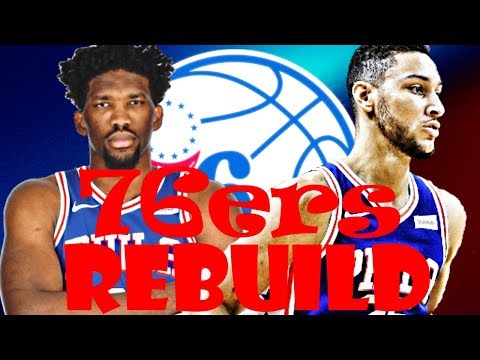 PROCESS COMPLETE! PHILADELPHIA 76ERS REBUILD! NBA 2K19 MY LEAGUE