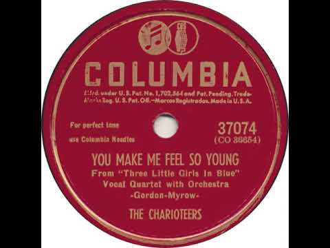 You Make Me Feel So Young (1946) - The Charioteers