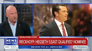 NEWSNATION NOW: NOVEMBER 13 2024 - RIECKHOFF 'HEGSETH LEAST QUALIFIED'