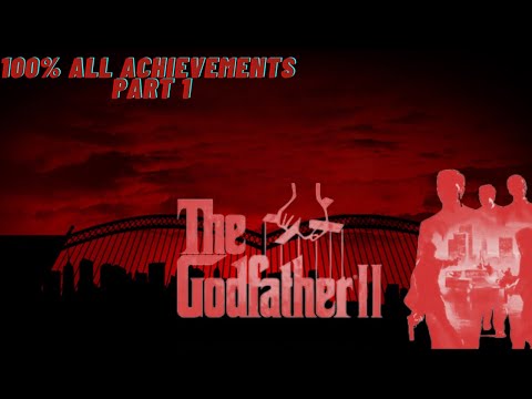 The Godfather 2: 100%, All Achievements, Kill conditions, Rackets, Favours etc. w/ DLC [1/2]