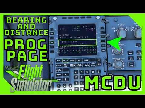 Bearing and Distance EXPLAINED | MCDU PROG PAGE FEATURE | Microsoft Flight Simulator | A32NX