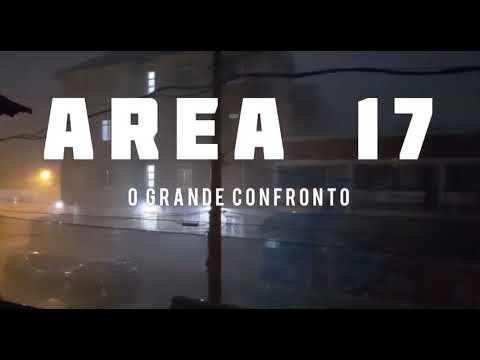 AREA 17  o grande confronto
