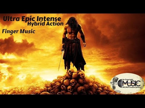 Finger Music - Ultra Epic Intense Hybrid Action | No Copyright Music | NCM Productions