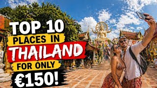Top 10 Places to Visit in Thailand (Under $150 Total Trip)