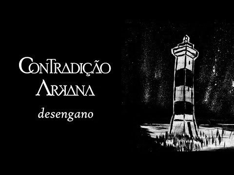 Contradição Arkana - Desengano