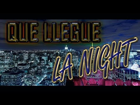 QUE LLEGUE LA NIGHT - RICHIE JAY - NEW TRAP