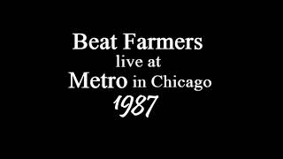 Beat Farmers live @ Metro in Chicago IL 18/SEP/1987 (full show)