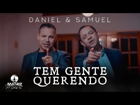 Tem Gente Querendo - Daniel & Samuel