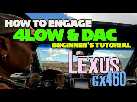 How to Engage 4Low and Downhill Assist: Lexus GX460 Beginner's Guide