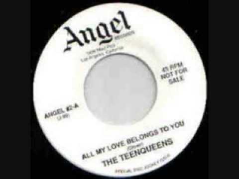 TEEN QUEENS  All My Love Belongs to You