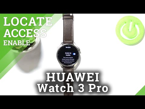 How to Enable/Disable Location Services in HUAWEI Watch 3 Pro – Manage Location Settings