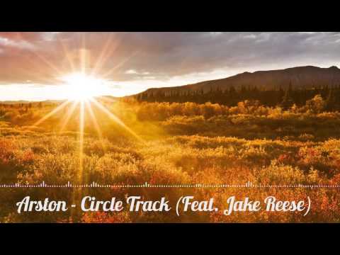 Arston - Circle Track (Feat. Jake Reese