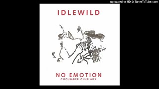 iDLEWiLD - No Emotion (Cucumber Club Mix)