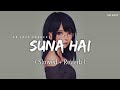 Suna Hai Female Version - Lofi (Slowed + Reverb) | Shreya Ghoshal | SR Lofi