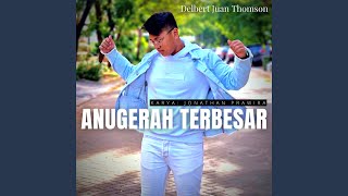 Download lagu Anugerah Terbesar mp3