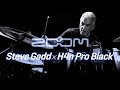 H4n Pro - All Black edition - (w/ Steve Gadd)