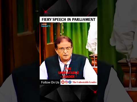 Mohammad Azam Khan || Fiery Speech In Parliament || The Unbeatable Leader. #azamkhan #loksabha