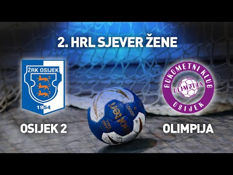 ŽRK Osijek 2 vs RK Olimpija | 2. HRL Sjever Žene