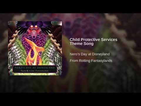 Child Protective Services Theme Song