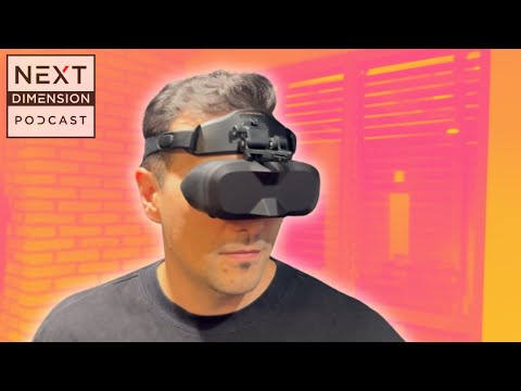 Next Dimension Podcast - S4E10 - Meganex Superlight 8k Is Here!