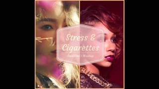 Cigarettes and Stress Mashup