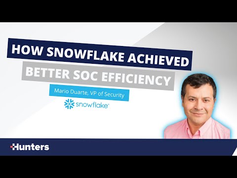 Extending Threat Detection with Hunters XDR - Mario Duarte, VP Security, Snowflake
