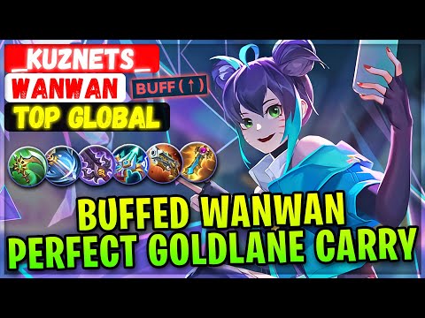 Buffed Wanwan Perfect Goldlane Carry [ Top Global Wanwan ] ___kuznets___ - Mobile Legends Build