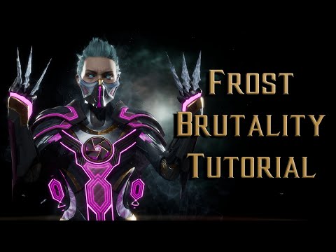 Frost Brutality Tutorial for Mortal Kombat 11 - Kombat Tips Season 3