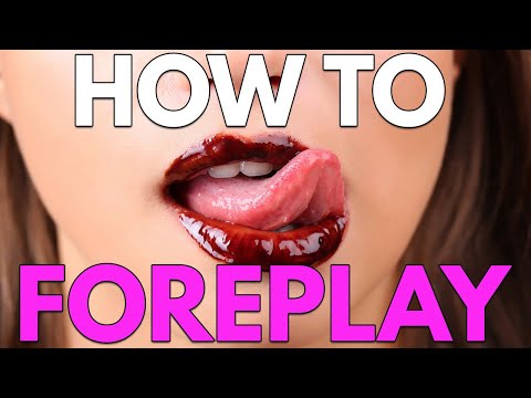 Ways To Foreplay